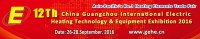 The 12th China Guangzhou International Electric Heating Exhibition (GEHE2016)　