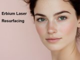 Erbium Laser resurfacing for a more youthful appearance