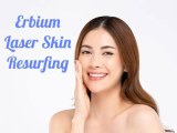 How should you prepare for Erbium laser skin resurfacing?