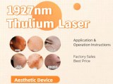 1927nm Thulium Laser, Make You Beautiful Quietly