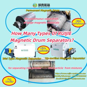 How Many Types of Ruijie Drum Magnetic Separators?